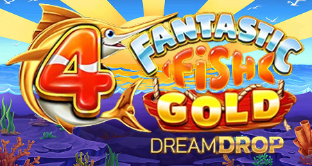 4 Fantastic Fish Gold Dream Drop