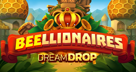 Beellionaires Dream Drop