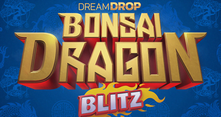 Bonsai Dragon Blitz Dream Drop