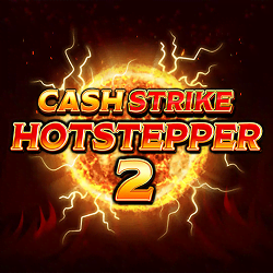 Cash Strike Hotstepper 2