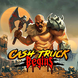 Cash Truck Begins