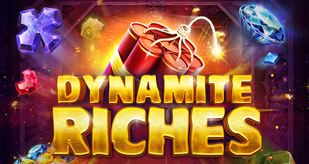 Dynamite Riches