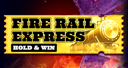 Fire Rail Express: Hold and Win