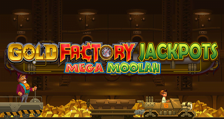 Gold Factory Jackpots: Mega Moolah