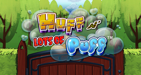 Huff ‘N Lots of Puff