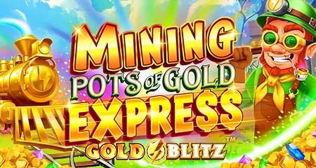 Mining Pots of Gold Express Gold Blitz