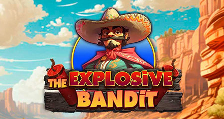 The Explosive Bandit