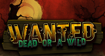 Wanted Dead or a Wild