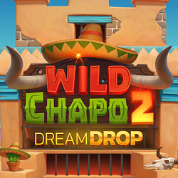 Wild Chapo 2 Dream Drop