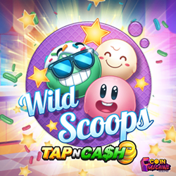 Wild Scoops Tap n Cash